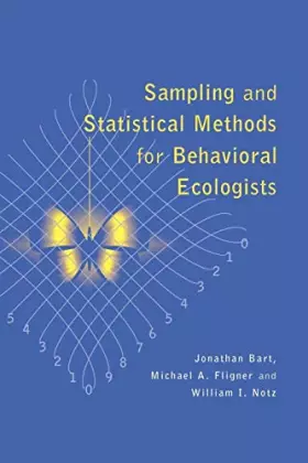 Couverture du produit · Sampling and Statistical Methods for Behavioral Ecologists