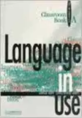 Couverture du produit · Language in Use Split Edition Pre-intermediate Classroom book A