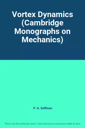 Couverture du produit · Vortex Dynamics (Cambridge Monographs on Mechanics)