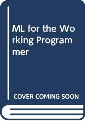 Couverture du produit · ML for the Working Programmer