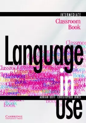 Couverture du produit · Language in Use Intermediate Classroom book