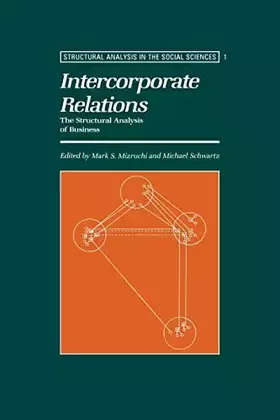 Couverture du produit · Intercorporate Relations: The Structural Analysis of Business