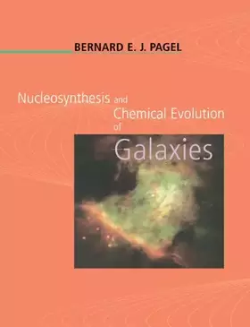 Couverture du produit · Nucleosynthesis and Chemical Evolution of Galaxies