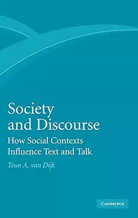 Couverture du produit · Society and Discourse: How Social Contexts Influence Text and Talk