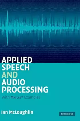 Couverture du produit · Applied Speech and Audio Processing: With Matlab Examples