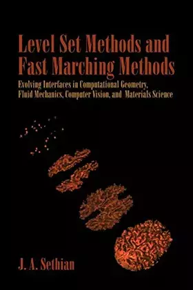 Couverture du produit · Level Set Methods and Fast Marching Methods: Evolving Interfaces in Computational Geometry, Fluid Mechanics, Computer Vision, a