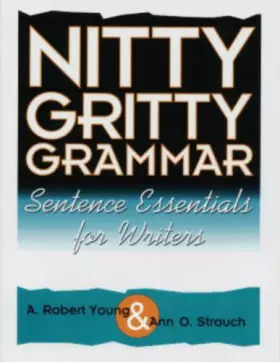 Couverture du produit · Nitty Gritty Grammar : Sentence Essentials for Writers