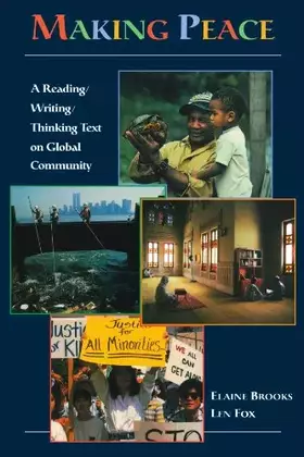 Couverture du produit · Making Peace: A Reading/Writing/Thinking Text on Global Community (Making Connections)
