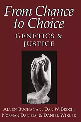 Couverture du produit · From Chance to Choice: Genetics and Justice