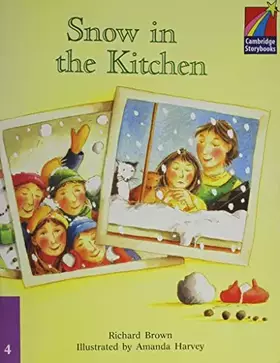 Couverture du produit · Snow in the Kitchen ELT Edition (Cambridge Storybooks)