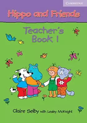 Couverture du produit · Hippo and Friends 1 Teacher's Book