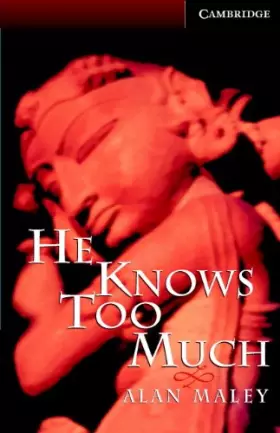 Couverture du produit · He Knows Too Much Level 6 Book with Audio CDs (3) Pack