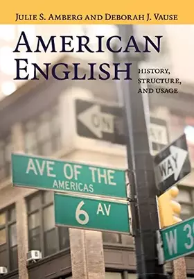 Couverture du produit · American English: History, Structure, and Usage
