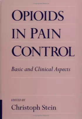 Couverture du produit · Opioids in Pain Control: Basic and Clinical Aspects