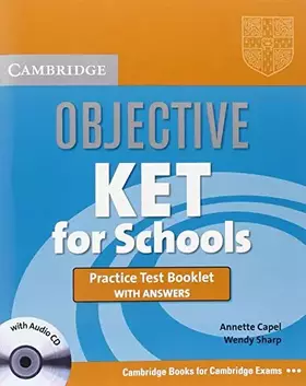 Couverture du produit · Objective KET for Schools Practice Test Booklet with answers with Audio CD
