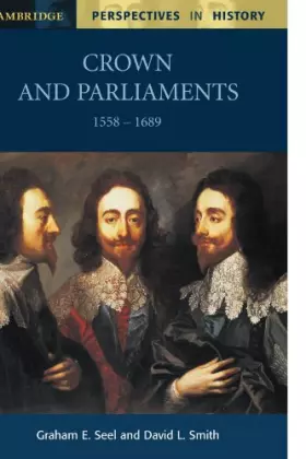 Couverture du produit · Crown and Parliaments, 1558-1689