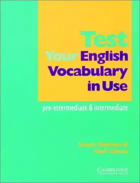 Couverture du produit · Test your English Vocabulary in Use: Pre-intermediate and Intermediate