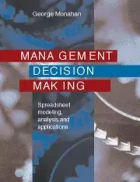 Couverture du produit · Management Decision Making: Spreadsheet Modeling, Analysis, and Application