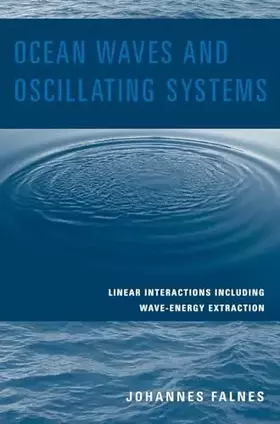 Couverture du produit · Ocean Waves and Oscillating Systems: Linear Interactions Including Wave-Energy Extraction