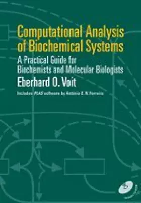 Couverture du produit · Computational Analysis of Biochemical Systems: A Practical Guide for Biochemists and Molecular Biologists