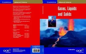 Couverture du produit · Gases, Liquids and Solids (Cambridge Advanced Sciences)