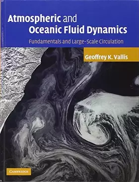 Couverture du produit · Atmospheric and Oceanic Fluid Dynamics: Fundamentals and Large-scale Circulation