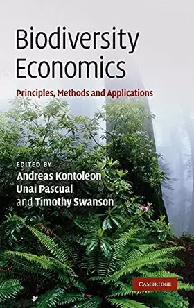 Couverture du produit · Biodiversity Economics: Principles, Methods and Applications