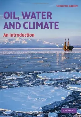 Couverture du produit · Oil, Water, and Climate: An Introduction