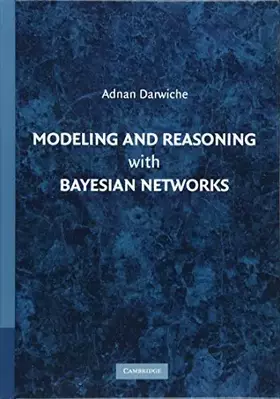 Couverture du produit · Modeling and Reasoning with Bayesian Networks