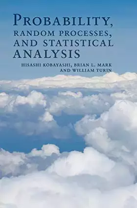 Couverture du produit · Probability, Random Processes, and Statistical Analysis: Applications to Communications, Signal Processing, Queueing Theory and Mathematical
