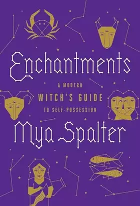 Couverture du produit · Enchantments: A Modern Witch's Guide to Self-Possession