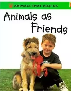 Couverture du produit · Animals As Friends (Animals That Help Us)