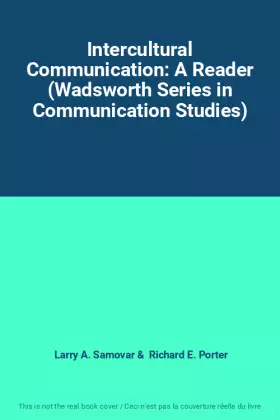 Couverture du produit · Intercultural Communication: A Reader (Wadsworth Series in Communication Studies)