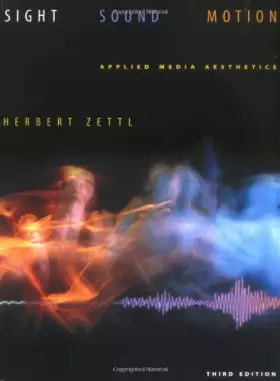 Couverture du produit · Sight, Sound, Motion: Applied Media Aesthetics