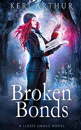 Couverture du produit · Broken Bonds (Lizzie Grace)