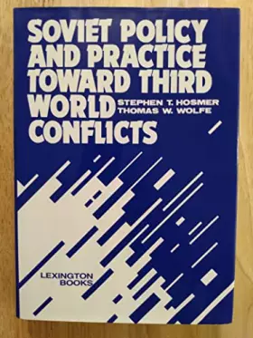 Couverture du produit · Soviet policy and practice toward Third World conflicts