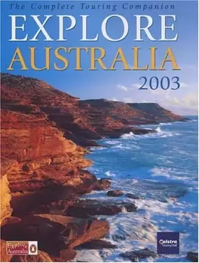 Couverture du produit · Explore Australia 2003: The Complete Touring Companion