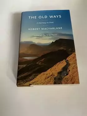 Couverture du produit · The Old Ways: A Journey on Foot
