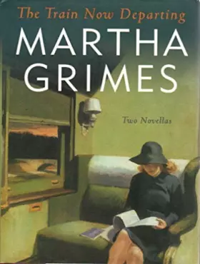 Couverture du produit · Train Now Departing: Two Novellas