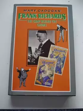 Couverture du produit · Frank Richards: the chap behind the chums