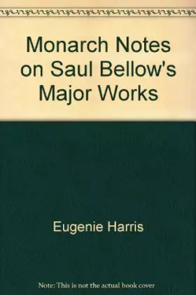 Couverture du produit · Monarch Notes on Saul Bellow's Major Works