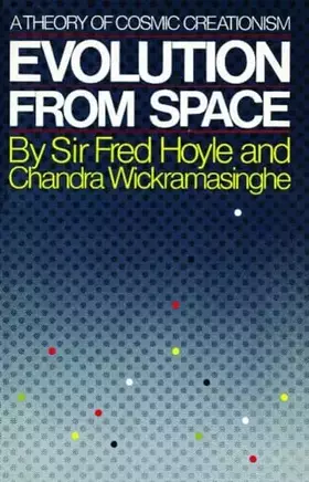 Couverture du produit · Evolution from Space: A Theory of Cosmic Creationism