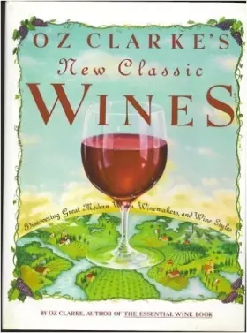 Couverture du produit · Oz Clarke's New Classic Wines