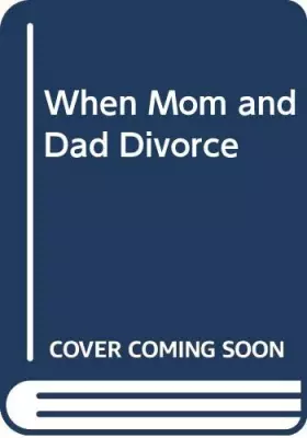 Couverture du produit · When Mom and Dad Divorce