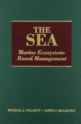 Couverture du produit · The Sea, Volume 16: Marine Ecosystem-Based Management