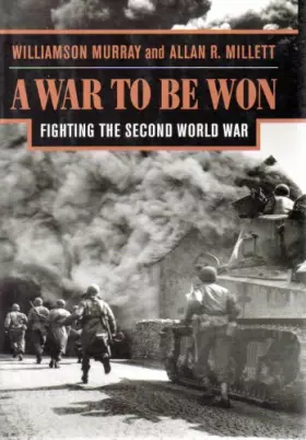 Couverture du produit · A War To Be Won: Fighting the Second World War