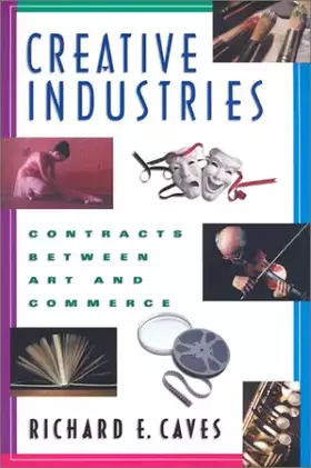 Couverture du produit · Creative Industries - Contracts Between Art & Commerce