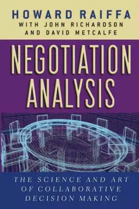 Couverture du produit · Negotiation Analysis: The Science and Art of Collaborative Decision Making