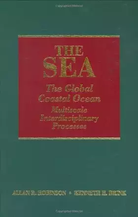 Couverture du produit · The Sea, Volume 13: The Global Coastal Ocean: Multiscale Interdisciplinary Processes