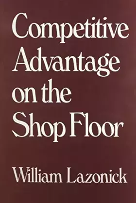 Couverture du produit · Competitive Advantage on the Shop Floor
